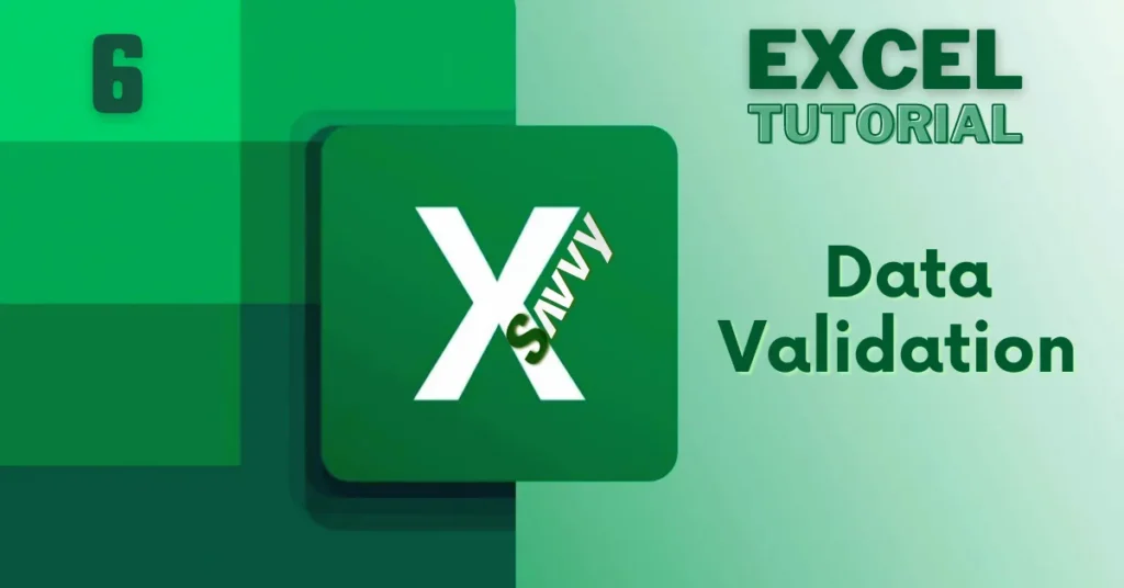 Excel Savvy: Excel Data Validation. Free Excel Tutorial