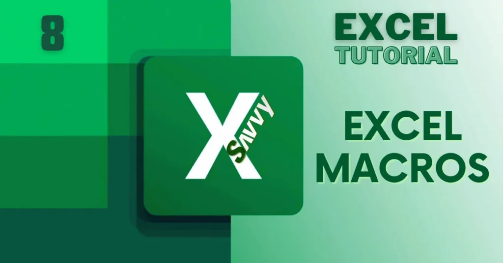 Excel Macros Free Excel Tutorial Excel Savvy