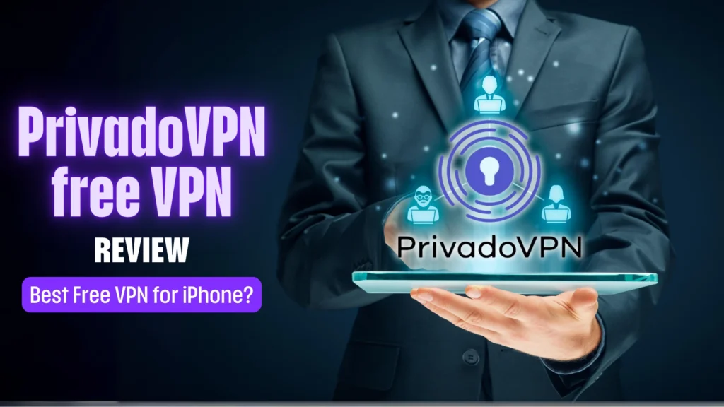 PrivadoVPN free VPN review